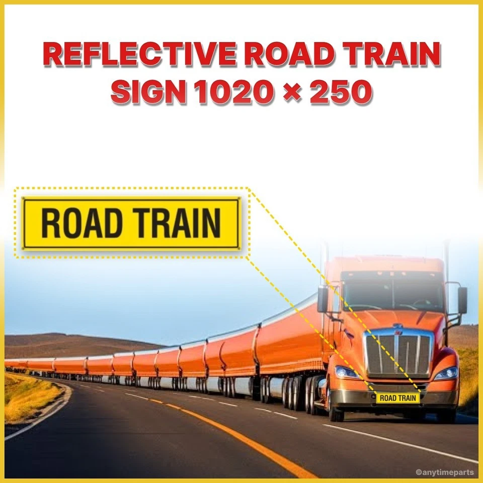 Reflective Road Train Sign 1020X 250 (Aluminium)